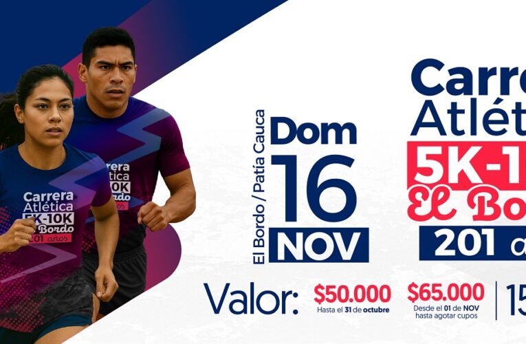 🏃🏽‍♂️ ¡Corre y celebra! El Bordo, Patía, conmemora 201 años con carrera atlética 5K y 10K