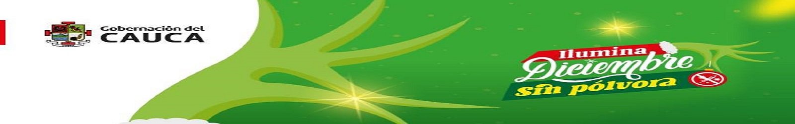 Gobernación del Cauca Refuerza la Campaña #IluminaDiciembreSinPólvora