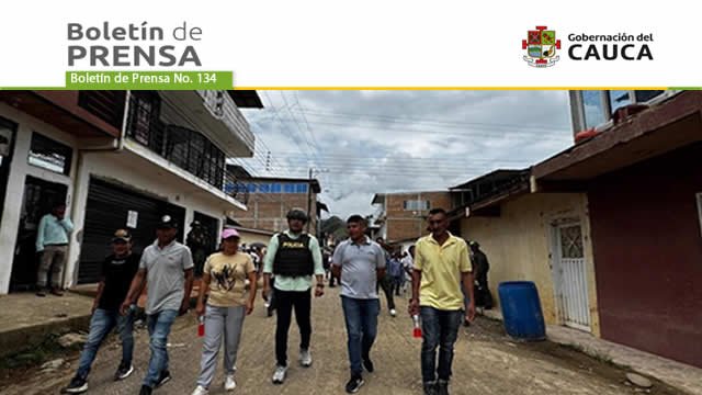 Boletin de Prensa No 134 - Gobernacion del cauca