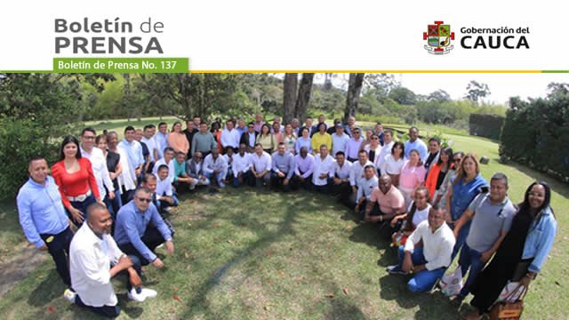 BOLETÍN DE PRENSA Nº 137 GOBERNACIÓN DEL CAUCA