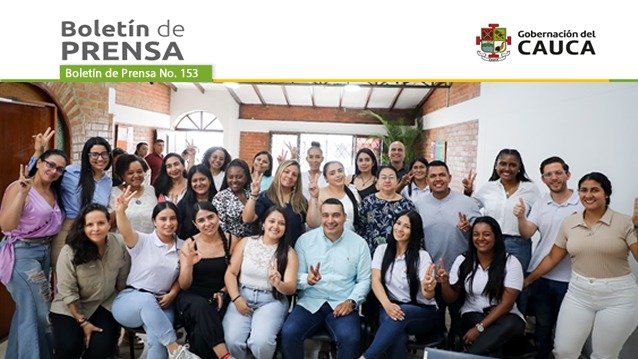 BOLETÍN DE PRENSA Nº 153 GOBERNACIÓN DEL CAUCA