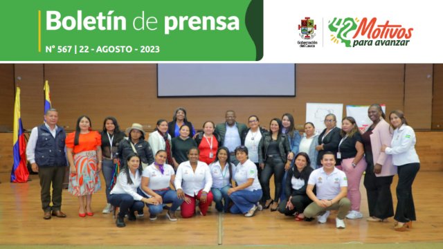 BOLETÍN DE PRENSA Nº 567 GOBERNACIÓN DEL CAUCA