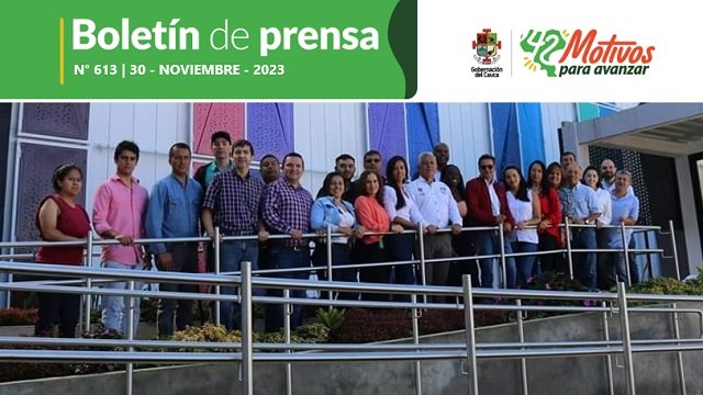 BOLETÍN DE PRENSA Nº 613 GOBERNACIÓN DEL CAUCA