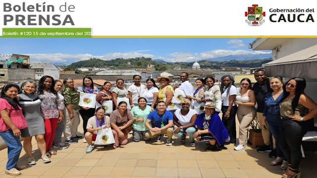BOLETÍN DE PRENSA Nº 120 GOBERNACIÓN DEL CAUCA
