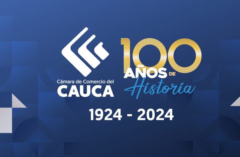 Cámara de Comercio del Cauca 100 años