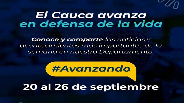 El cauca avanza…