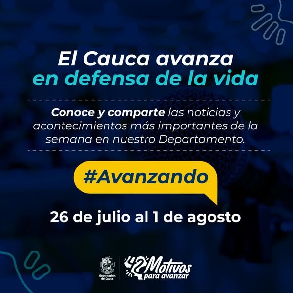 Cauca avanza en defensa de la vida