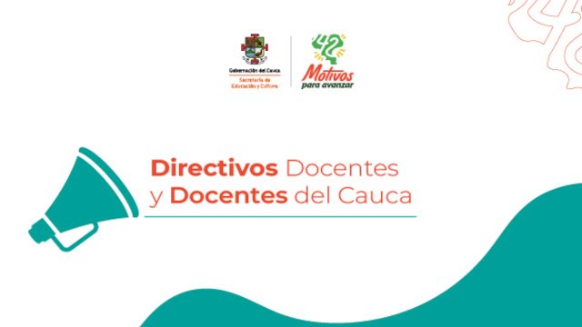 Cauca realizo el pago del retroactivo salarial a los docentes y directivos docentes de las instituciones educativas oficiales