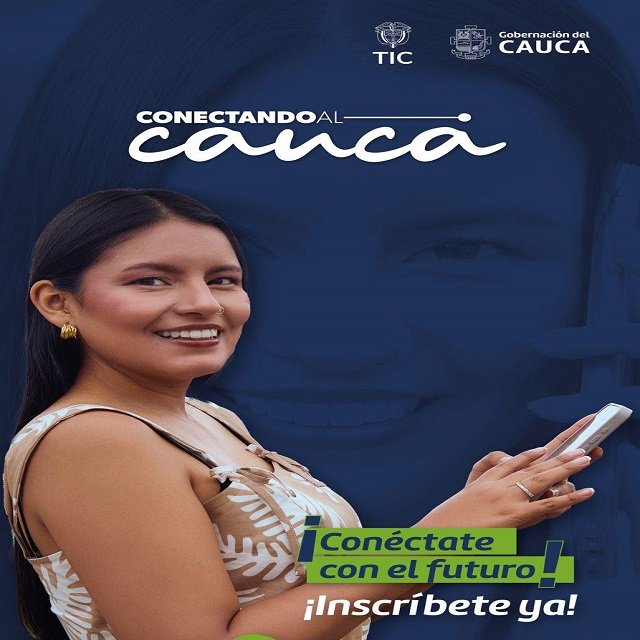 Conectando al Cauca Lleva Internet a Estratos 1 y 2 en una Iniciativa con el Ministerio TIC
