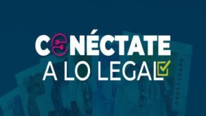 Conéctate a lo Legal y Protege tu Seguridad