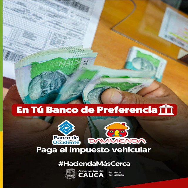 Conozca los bancos autorizados para el pago del impuesto vehicular en el Cauca
