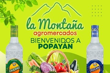 Damos la bienvenida a La Montaña Agromercados a Popayán
