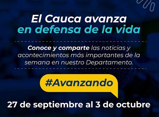 El cauca avanza semana del 27 al 03 de octubre
