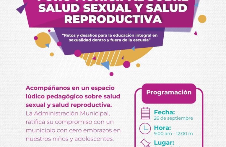 💬Foro Municipal sobre Salud Sexual y Reproductiva🙋🏻‍♂️✨.