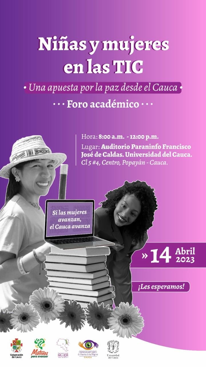 Foro académico “Niñas y mujeres en las Tic: Una apuesta por La Paz desde el Cauca”