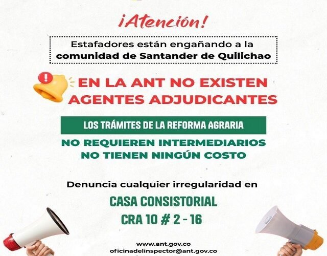 🚨 Alerta y Prevención: La Agencia Nacional de Tierras Lanza Campaña Contra Falsos Tramitadores en Quilichao