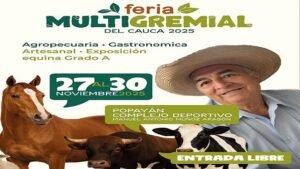 La Feria Multigremial del Cauca 2025 Abre sus Puertas para Fomentar la Competitividad