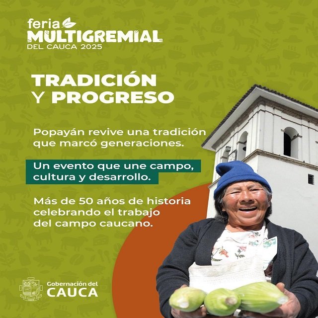 La Feria Multigremial del Cauca 2025 Abre sus Puertas para Fomentar la Competitividad