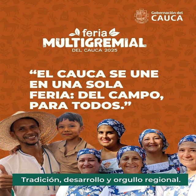 La Feria Multigremial del Cauca 2025 Abre sus Puertas para Fomentar la Competitividad