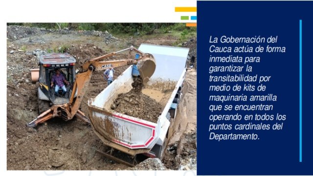 Mas de 80 equipos de maquinaria amarilla atienden ola invernal y vias en el Cauca