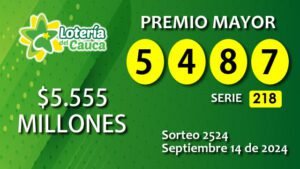 Premio Mayor Sorteo 2524 Septiembre 14 de 2024 - Lotería del Cauca
