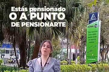 Si eres pensionado o estás a punto de pensionarte, ésta información te puede interesar