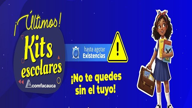 🎒 ¡Se agotan!: Comfacauca anuncia últimas unidades de Kits Escolares en todo el departamento 8 Ultimas unidades de Kits Escolares Comfacauca