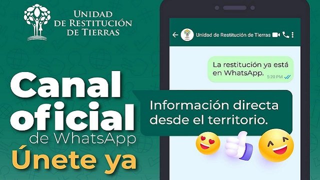 Unidad de Restitución de Tierras lanza canal oficial de WhatsApp para informar al territorio