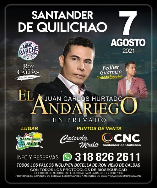 Este 07 de agosto el Andariego en Santander de Quilichao, en privado