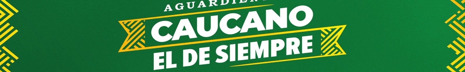 El de siempre - Aguardiente Caucano es tradición - Industria Licorera del Cauca
